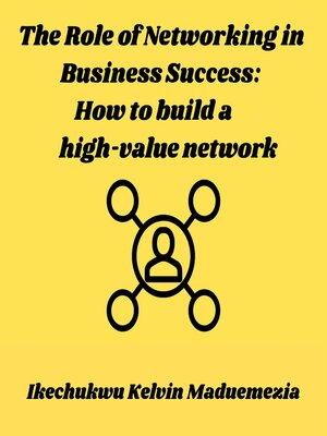 cover image of The Role of Networking in Business Success